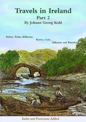 Travels in Ireland - Johann Georg Kohl