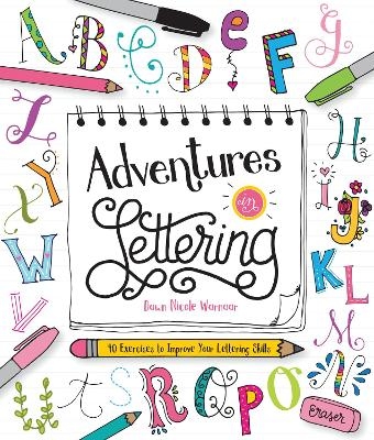 Adventures in Lettering - Dawn Nicole Warnaar