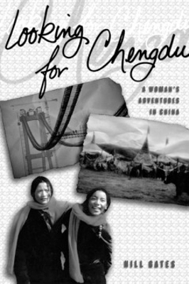 Looking for Chengdu - Hill Gates