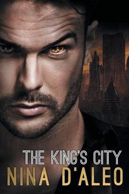 The King's City: The Demon War Chronicles 3 - Nina D'Aleo