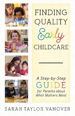 Finding Quality Early Childcare - Sarah Vanover