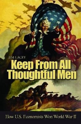 Keep from All Thoughtful Men - Jim Lacey