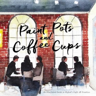 Paint Pots and Coffee Cups