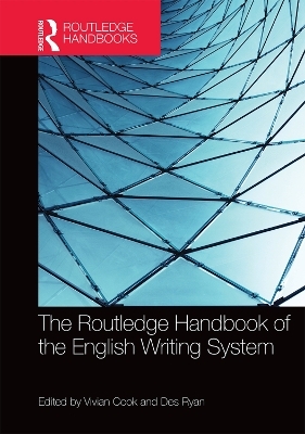 The Routledge Handbook of the English Writing System - 