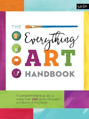 The Everything Art Handbook -  Walter Foster Creative Team