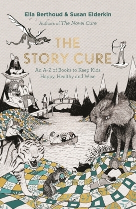 The Story Cure - Ella Berthoud, Susan Elderkin
