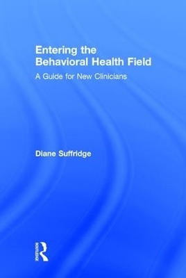 Entering the Behavioral Health Field - Diane Suffridge
