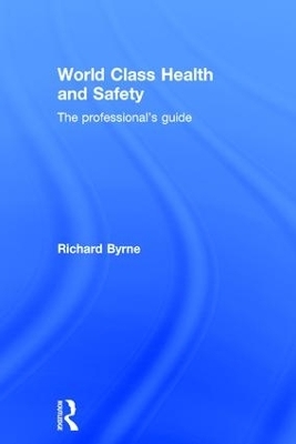 World Class Health and Safety - Richard Byrne