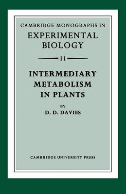 Intermediary Metabolism in Plants - David D. Davies