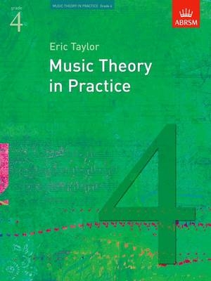 Music Theory in Practice, Grade 4 - Eric Taylor