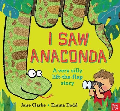 I Saw Anaconda - Jane Clarke
