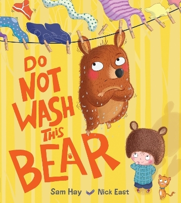 Do Not Wash This Bear - Sam Hay