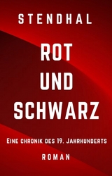 Rot und Schwarz - M. H. Stendhal