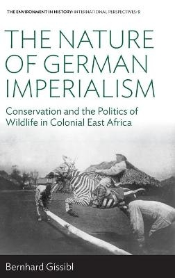 The Nature of German Imperialism - Bernhard Gissibl