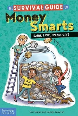 The Survival Guide for Money Smarts - Eric Braun, Sandy Donovan