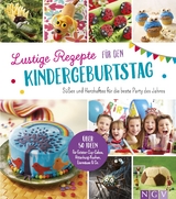 Lustige Rezepte f&uuml;r den Kindergeburtstag