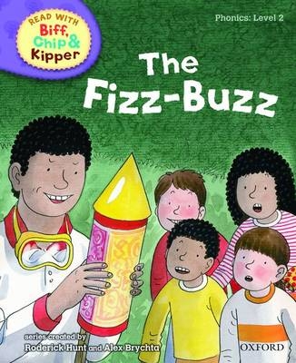 Oxford Reading Tree Read With Biff, Chip, and Kipper: Phonics: Level 2: The Fizz-buzz - Mr Roderick Hunt, Annemarie Young, Ms Kate Ruttle