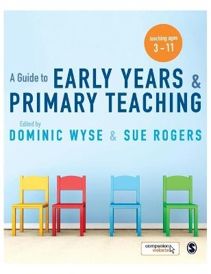 A Guide to Early Years and Primary Teaching - 