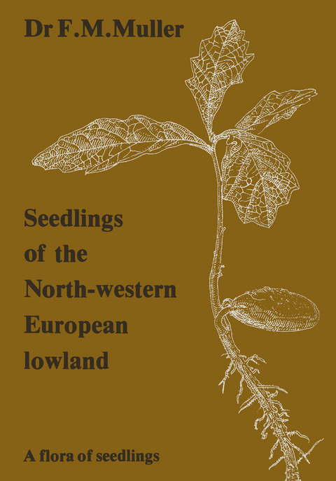 Seedlings of the North-Western European Lowland - F.M. Muller