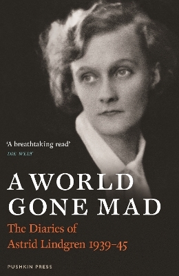 A World Gone Mad - Astrid Lindgren
