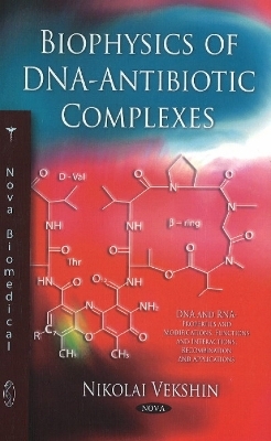 Biophysics of DNA-Antibiotic Complexes - Nikolai Vekshin