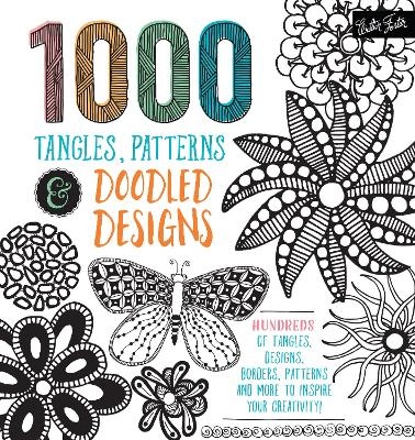 1,000 Tangles, Patterns & Doodled Designs -  Walter Foster Creative Team