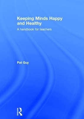 Keeping Minds Happy and Healthy - Pat Guy