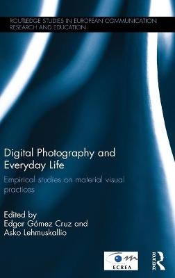 Digital Photography and Everyday Life
