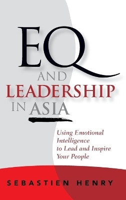 EQ and Leadership In Asia - Sebastien Henry