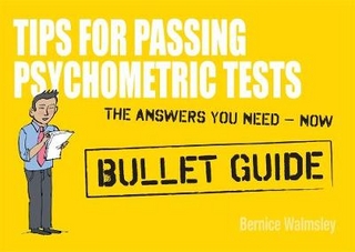 Tips For Passing Psychometric Tests: Bullet Guides