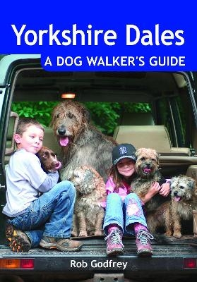 Yorkshire Dales: A Dog Walker's Guide