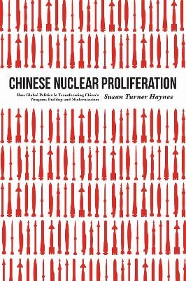 Chinese Nuclear Proliferation - Susan Turner Haynes