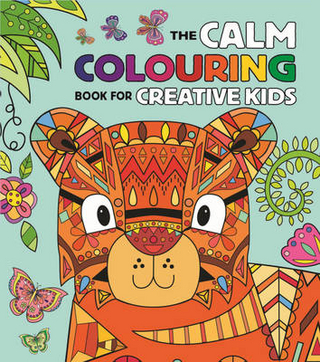 The Calm Colouring Book for Kids