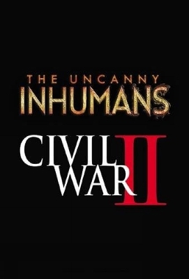 Uncanny Inhumans Vol. 3: Civil War II - Charles Soule