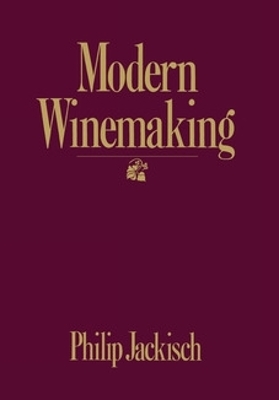 Modern Winemaking - Philip Jackisch
