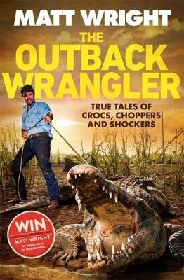 The Outback Wrangler - Matt Wright