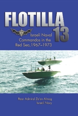 Flotilla 13 - Rear Admiral Ze'ev Almog