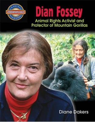 Dian Fossey - Diane Dakers