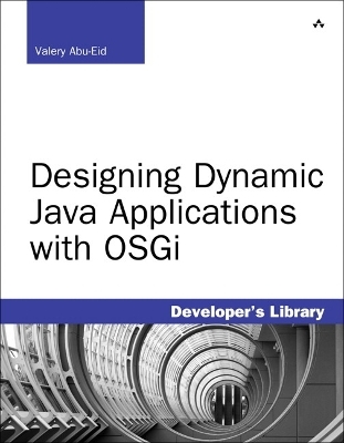 Designing Dynamic Java Applications with OSGi