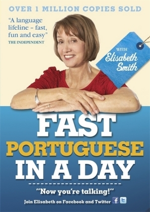 Fast Portuguese in a Day with Elisabeth Smith - Elisabeth Smith
