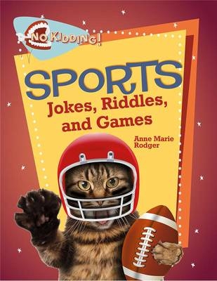 Sports Jokes Riddles and Games - Anne-Marie Rodger