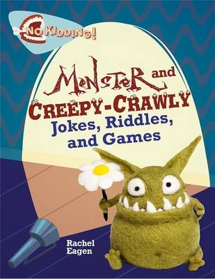 Monster and Creepy-Crawly Jokes Riddles and Games - Ellen Rodger