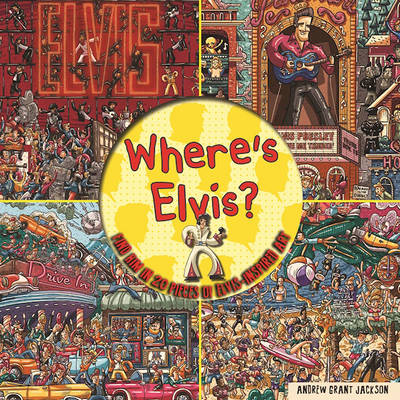 Where's Elvis? - Andrew Grant Jackson