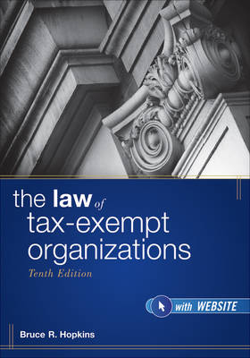 The Law of Tax-Exempt Organizations - Bruce R. Hopkins