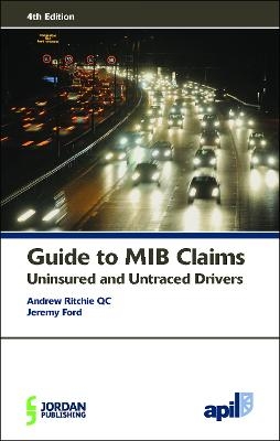 APIL Guide to MIB Claims (Uninsured and Untraced Drivers)