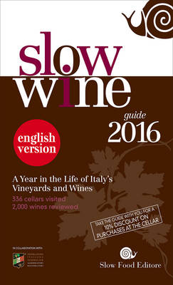 Slow Wine 2016 -  Slow Food Editore