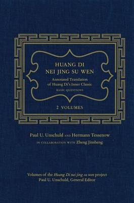 Huang Di Nei Jing Su Wen - Paul U. Unschuld, Hermann Tessenow
