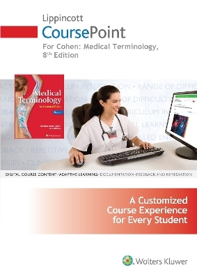 Lippincott CoursePoint for Cohen's Medical Terminology