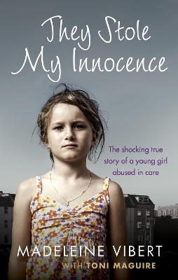 They Stole My Innocence - Madeleine Vibert, Toni Maguire