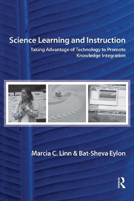 Science Learning and Instruction - Marcia C. Linn, Bat-Sheva Eylon